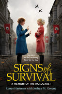 Signs of Survival: a Memoir of Two Sisters in the Holocaust